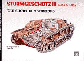 Sturmgeschutz III (L/24 & L33) The Short Gun Versions