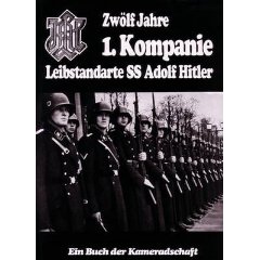 Die 1. Kompanie: Eliteteileinheit der Leibstandarte SS Adolf Hitler