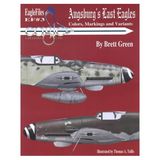 Augsburg's Last Eagles: Colors, Markings and Variants of Bf 109 (EagleFiles, No.3)