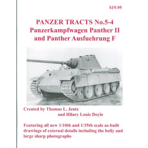 Panzer Tracts # 5-4:  Panzerkampwagen Panther II and Panther Ausf.F