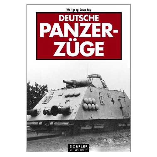 Deutsche Panzerzüge: Deutsche Panzerzüge im Zweiten Weltkrieg, Panzerzüge im Einsatz, Panzerzüge an der Ostfront