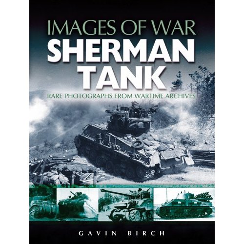 SHERMAN TANK (Images of War)