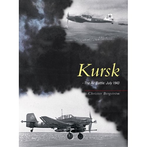 Kursk: The Air Battle, July 1943