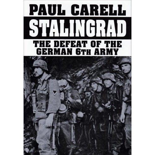 Stalingrad: The Defeat of the German 6th Army