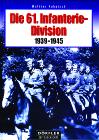 Die 61. Infanterie-Division: 1939 - 1945