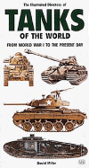 Illustrated Directory of Tanks and Fighting Vehicles: From World War I to the Present Day