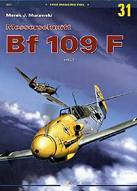 Messerschmitt Bf 109 F  vol.I (Kagero Monograph 31)