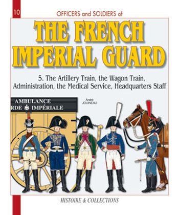 The french imperial guard - Tome 5 Cavalry 1804-1815 (GB)