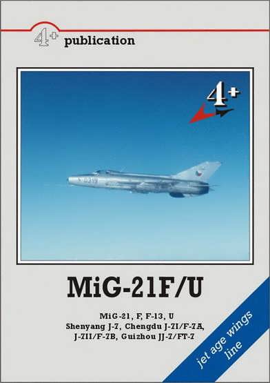MiG-21F & F-13 Fishbed B & C and MiG-21U Mongol A variants