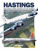 Handley Page Hastings Including a Brief History of the Hermes