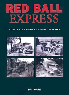 Red Ball Express Supply Line From The D-Day Beaches