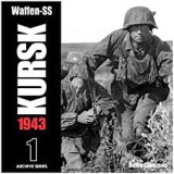 Waffen-SS KURSK 1943 Vol.1