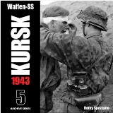 Waffen-SS KURSK 1943 Vol.5