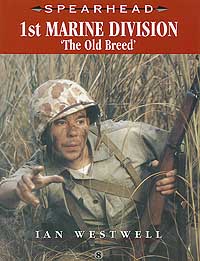 1st MARINE DIVISION - 'The Old Breed': Spearhead 8