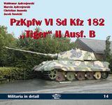 In Detail 14 PzKpfw VI Sd Kfz 182 "Tiger" II Ausf. B