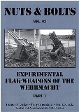 Nuts & Bolts Vol.3 Experimental Flak weapons of the Wehrmacht, Part 1
