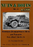 Nuts & Bolts Vol.12 s.ZgKw. 18-ton and variants, FAMO "Bulle" Sd.Kfz.9, 9/1, 9/2 etc.