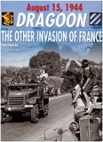 DRAGOON The Other Invasion of France