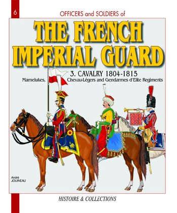 THE FRENCH IMPERIAL GUARD, VOL. 3