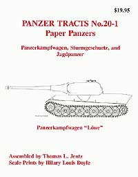 Panzer Tracts # 20-1: Paper Panzers: the Unfinished Projects ( Panzerkampfwagen, Sturmgeschutz and Jagdpanzer)