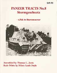 Panzer Tracts # 8 Sturmgeschuetz to Sturmmoerser